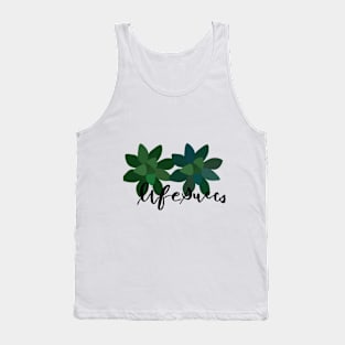 Life succs Tank Top